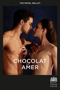 Affiche du film Royal Opera House - Chocolat amer (Ballet)