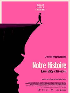Affiche du film Notre histoire (Jean, Stacy et les autres)