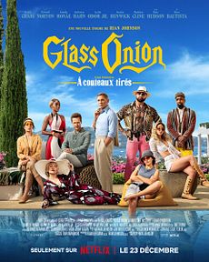 Affiche du film Glass Onion - Une histoire à couteaux tirés