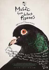 Affiche du film Music for Black Pigeons