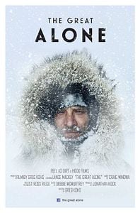 Affiche du film The Great Alone, l’Extraordinaire Histoire de Lance Mackey