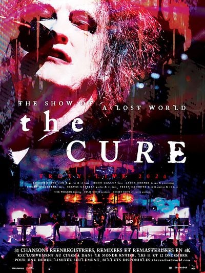 The Cure: The Show Of A Lost World