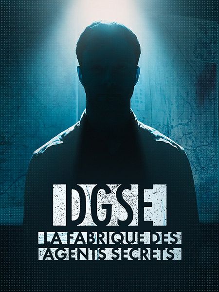 Affiche du film DGSE: la fabrique des agents secrets