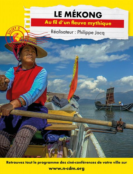 Affiche du film Connaissance du Monde: Le Mekong, Au fil d'un fleuve mythique