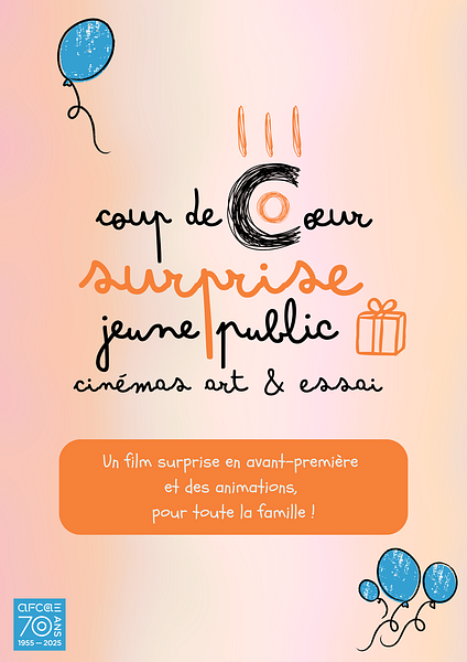 Affiche du film Coup de coeur surprise Jeune Public -5- AFCAE Février 2026