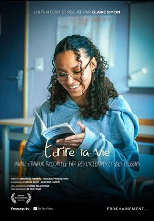Affiche du film Écrire la vie : Annie Ernaux racontée par des lycéennes et des lycéens