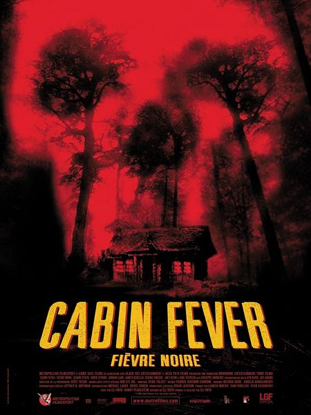 Affiche du film Cabin Fever