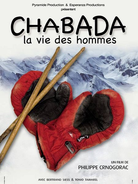 Affiche du film Chabada, la vie des hommes