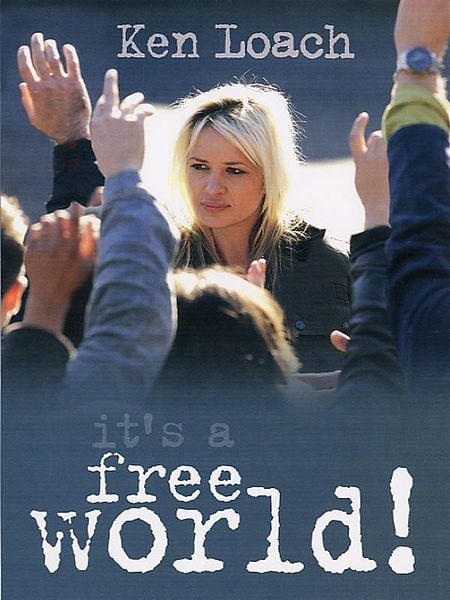 Affiche du film It's a Free World