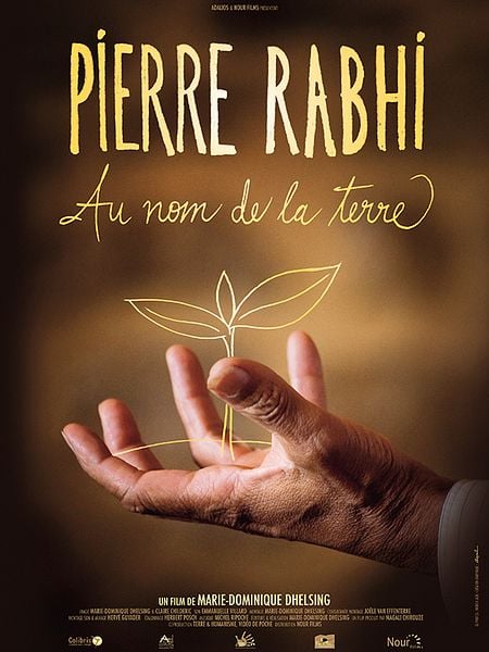 Affiche du film Pierre Rabhi au nom de la terre