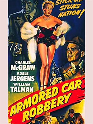 Affiche du film Armored Car Robbery