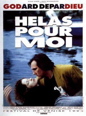 Affiche du film Hélas pour moi