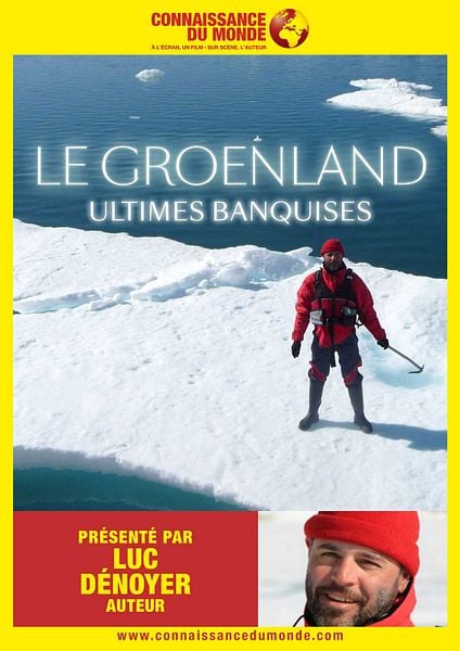 Affiche du film LE GROENLAND, Ultimes Banquises