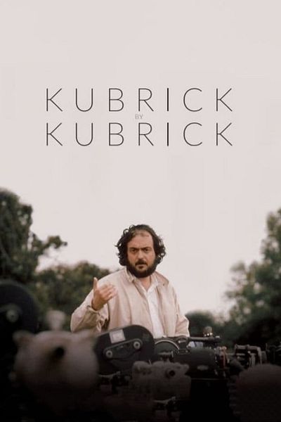 Affiche du film Kubrick by Kubrick