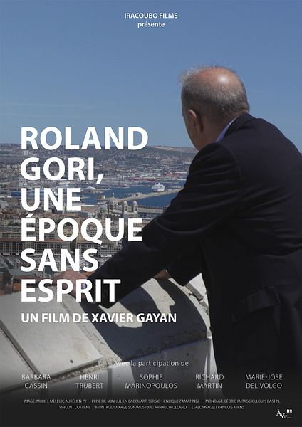 Affiche du film Roland Gori, une époque sans esprit