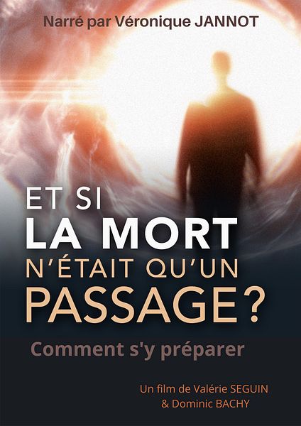 Affiche du film Et si la mort n'était qu'un passage ?