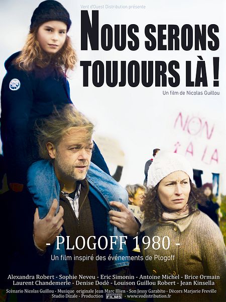 Affiche du film Nous serons toujours là ! Plogoff 1980