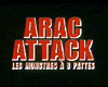 Arac attack, les monstres à huit pattes Bande-annonce