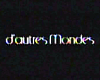 D'autres mondes Trailer