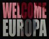Welcome Europa Bande-annonce