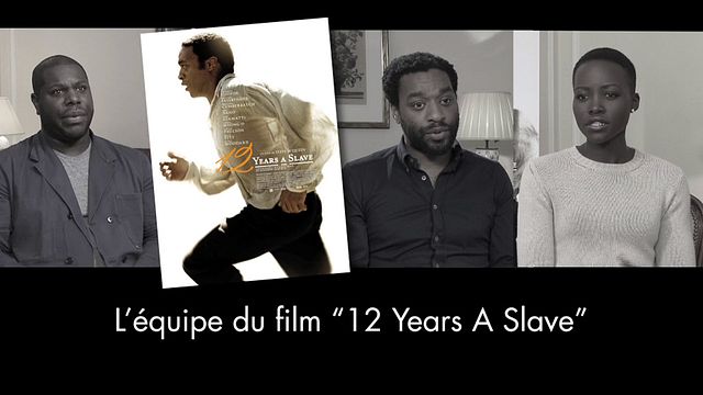 Rencontre avec l'équipe du film "12 Years a Slave", nouveau film choc de Steve McQueen...