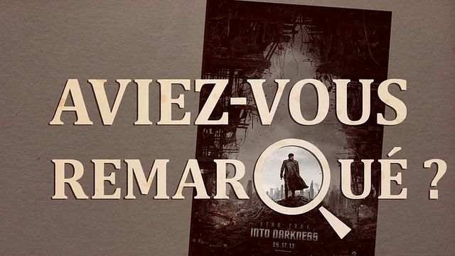 Les petits détails des plus grands films : "Aviez-vous remarqué ?" monte à bord de l'Enterprise de J.J. Abrams...Vous avez remarqué des détails cachés/décalés/surprenants dans un film ou une série ? N'hésitez pas à contribuer à l'émission en les envoyant à la-redac@allocine.fr
