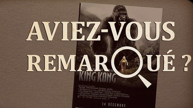 Les petits détails des plus grands films : "Aviez-vous remarqué ?" débarque sur Skull Island, à la recherche du singe géant revisité par Peter Jackson..Vous avez remarqué des détails cachés/décalés/surprenants dans un film ou une série ? N'hésitez pas à contribuer à l'émission en les envoyant à la-redac@allocine.fr
