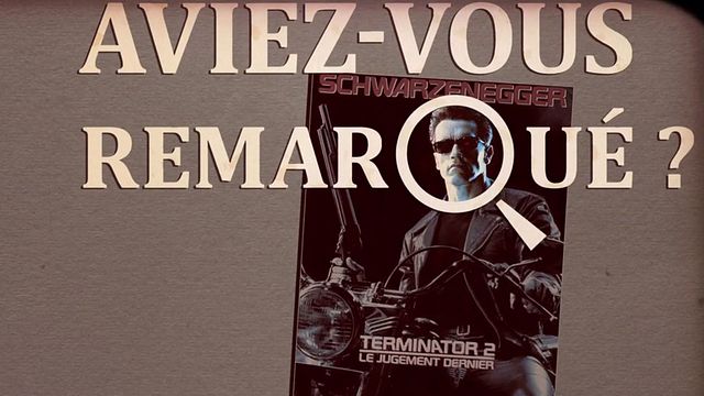 Les petits détails des plus grands films : "Aviez-vous remarqué ?" au coeur du duel robotique entre le T800 et le T1000...Vous avez remarqué des détails cachés/décalés/surprenants dans un film ou une série ? N'hésitez pas à contribuer à l'émission en les envoyant à la-redac@allocine.fr