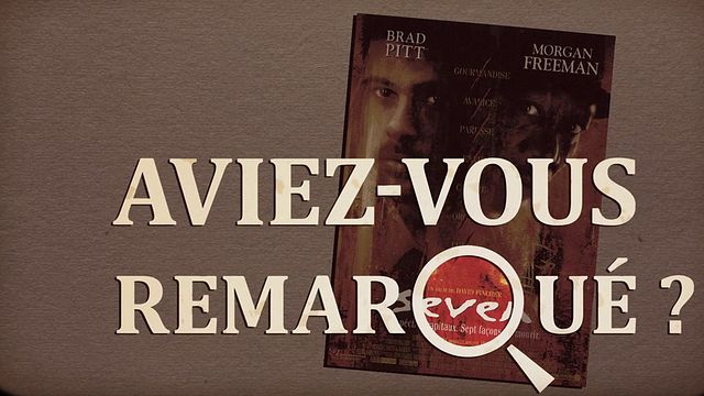 Les petits détails des plus grands films : "Aviez-vous remarqué ?" se lance sur les traces du tueur en série John Doe...