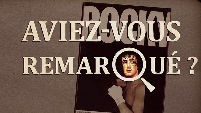 Les petits détails des plus grands films : "Aviez-vous remarqué ?" monte sur le ring face à un jeune étalon italien, alias Sylvester Stallone.
