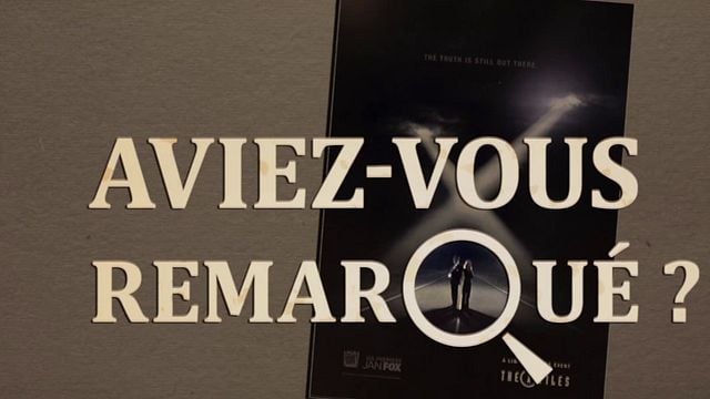Les petits détails des plus grandes séries : "Aviez-vous remarqué ?" cherche la vérité aux côtés de Fox Mulder &amp; Dana Scully...