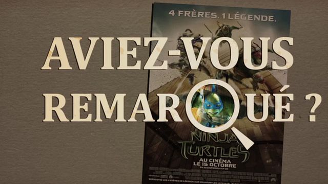 Les petits détails des plus grands films : "Aviez-vous remarqué ?" plonge dans les égoûts à la rencontre des quatre tortues les plus cools de New York...