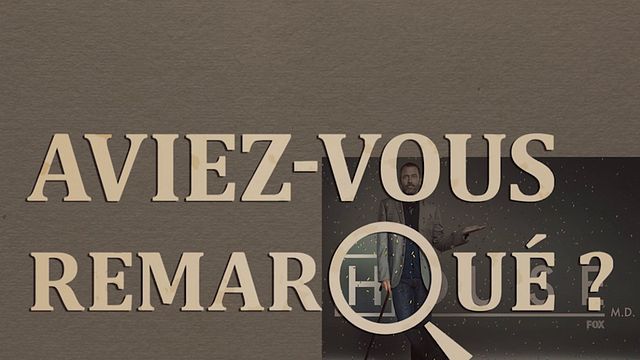 Les petits détails des plus grands films : "Aviez-vous remarqué ?" joue au docteur avec Hugh Laurie...