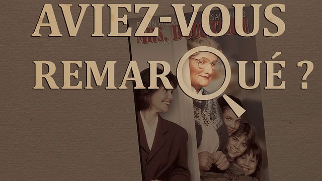 Les petits détails des plus grands films : "Aviez-vous remarqué ?" se déguise en super nounou aux côtés de Robin Williams...