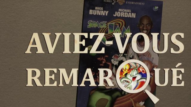 Les petits détails des plus grands films : "Aviez-vous remarqué ?" fait des merveilles sur le parquet avec Michael Jordan et Bugs Bunny...