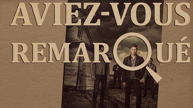 Les petits détails des plus grandes séries : "Aviez-vous remarqué ?" enquête sur des phénomène sparanormaux et une série culte...