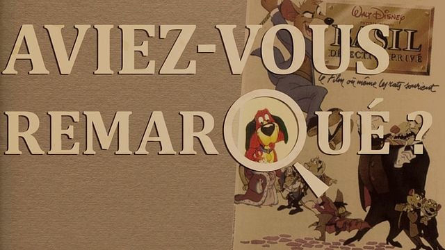 Les petits détails des plus grands films : "Aviez-vous remarqué ?" mène l'enquête avec la version Disney du grand Sherlock Holmes...