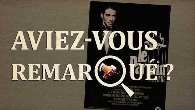 Les petits détails des plus grands films : "Aviez-vous remarqué ?" vous fait une proposition que vous ne pouvez pas refuser...