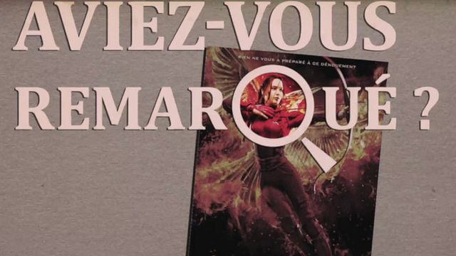 Les petits détails des plus grands films : "Aviez-vous remarqué ?" siffle la fin des Jeux de la Faim...