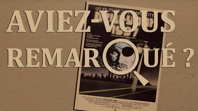 Les petits détails des plus grands films : "Aviez-vous remarqué ?" infiltre la prison de Manhattan Island... et le film-culte de John Carpenter.