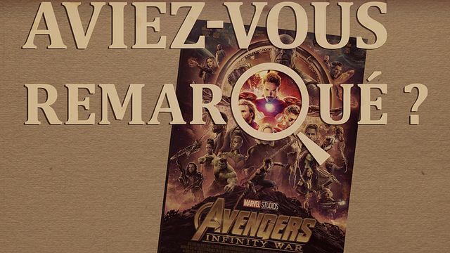 Les petits détails des plus grands films : "Aviez-vous remarqué ?" décrypte le plus gros succès Marvel... en un claquement de doigts.