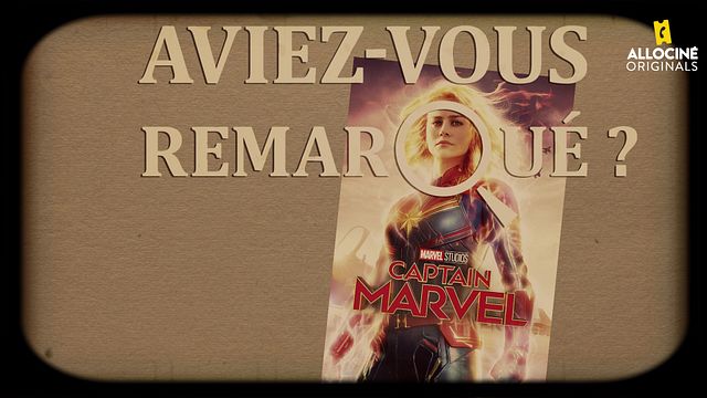 Les petits détails des plus grands films : "Aviez-vous remarqué ?" part à la rencontre de la plus puissante super-héroïne du MCU...