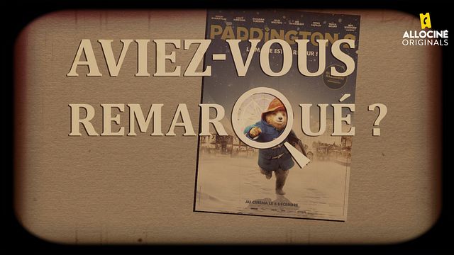 Les petits détails des plus grands films : "Aviez-vous remarqué ?" retrouve l'ourson britannique so cute...