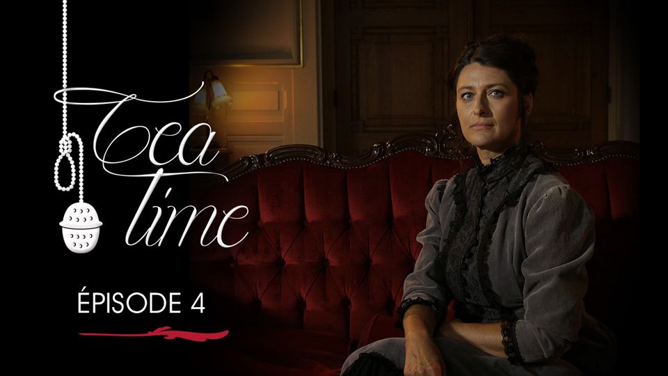 Tea Time - S01E04 - Four Drops of... - AlloCiné