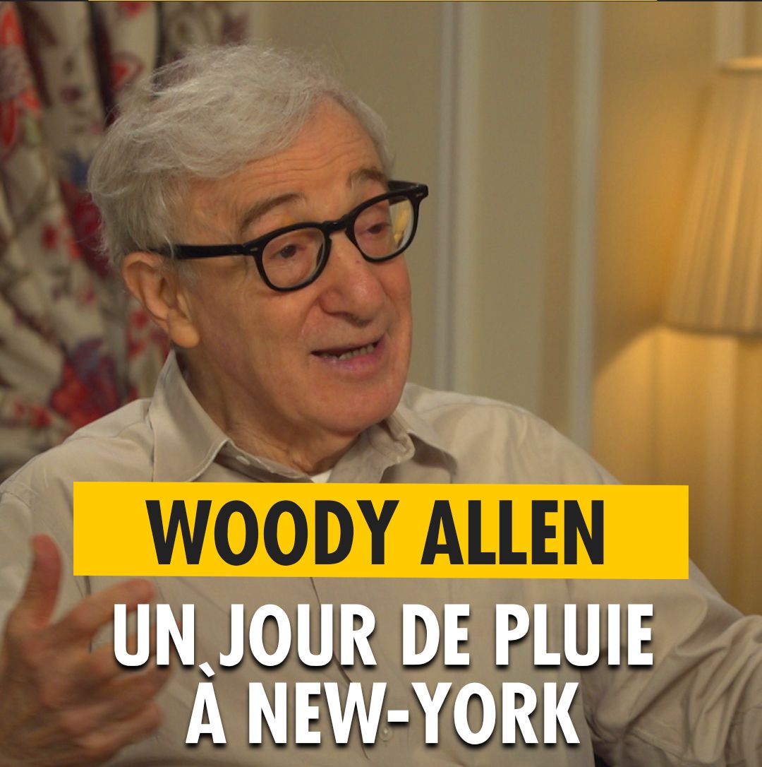 Interview exclusive de Woody Allen Woody Allen sur Un Jour de pluie à